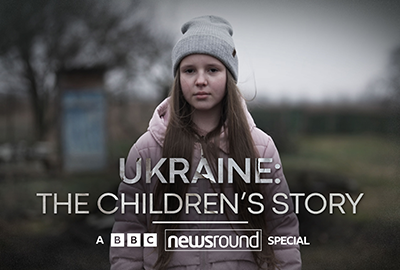 Newsround Special: Ukraine - The Children's Story